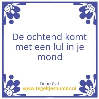 Tegeltje: De ochtend