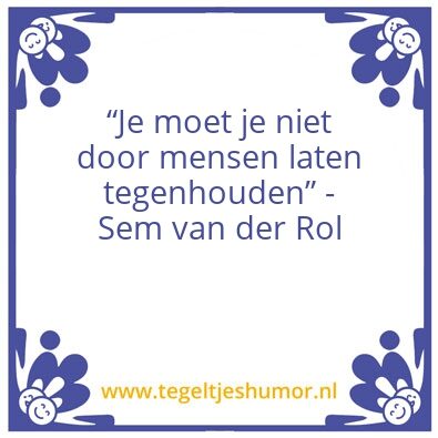 Tegeltje: Sem van der Rol