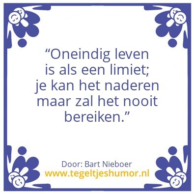 Tegeltje: Oneindig leven