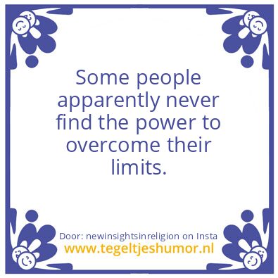 Tegeltje: Some people..