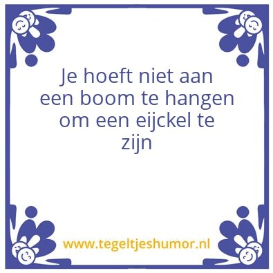 Tegeltje: Eijckel