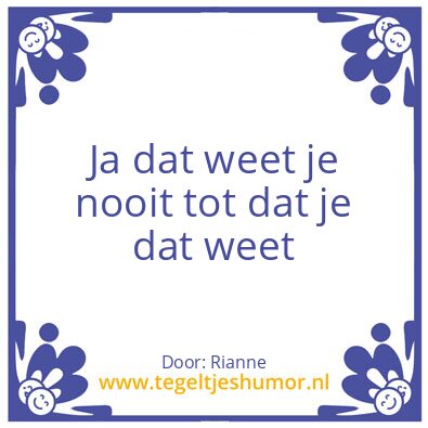 Tegeltje: spreuk van de dag