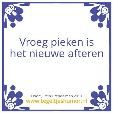Tegeltje: Justin Grendelman 2019
