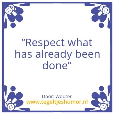 Tegeltje: Respect