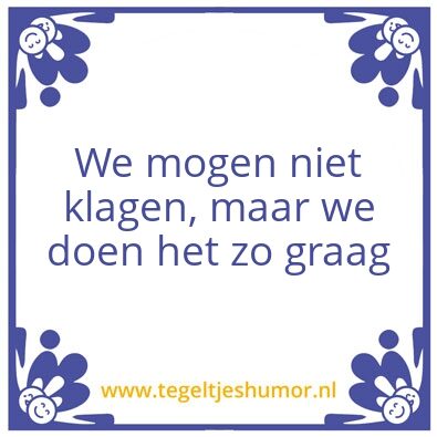 Tegeltje: Klagen