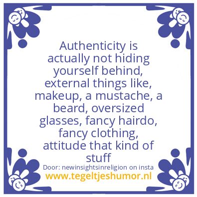 Tegeltje: Authenticity