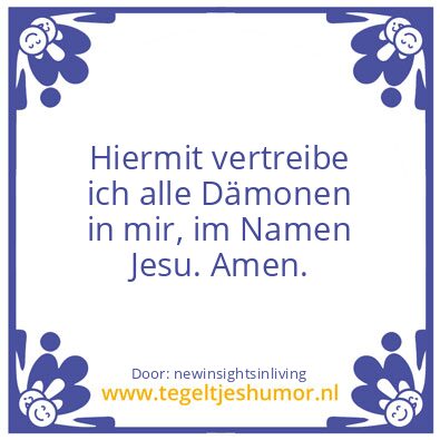 Tegeltje: Hereby i cast out demons