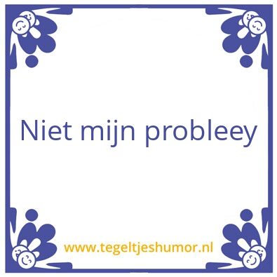 Tegeltje: Ik
