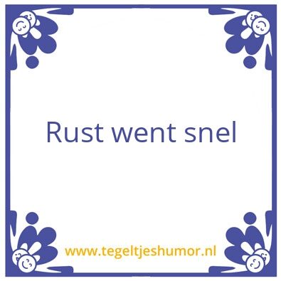 Tegeltje: Rust