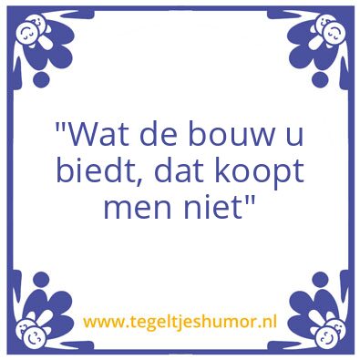 Tegeltje: bouw