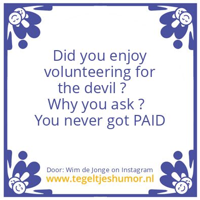 Tegeltje: volunteering for the devil