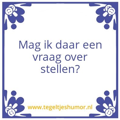 Tegeltje: Mag ik