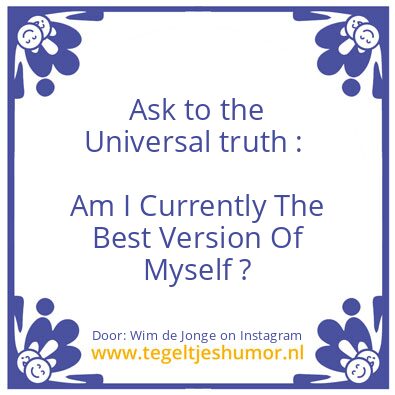 Tegeltje: The Best Version Of Myself ?