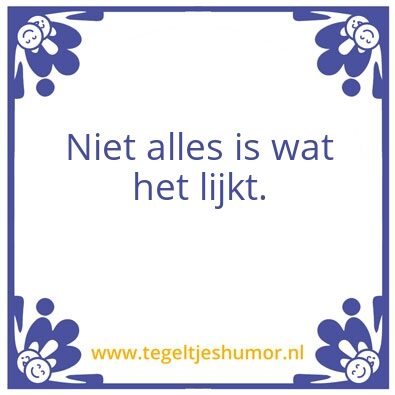Tegeltje: waarheid
