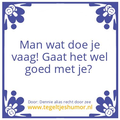 Tegeltje: Den