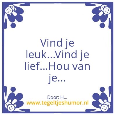 Tegeltje: lief