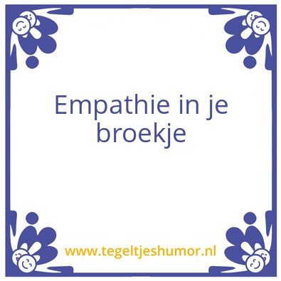 Tegeltje: Empathie