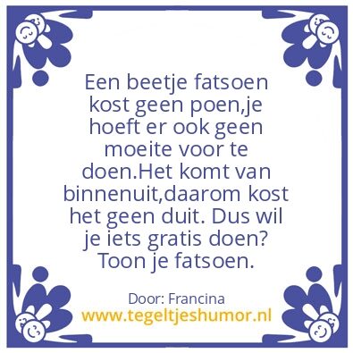 Tegeltje: Een beetje fatsoen.