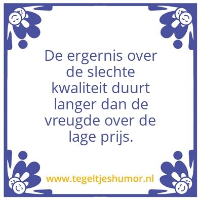 Tegeltje: Prijs of kwaliteit?