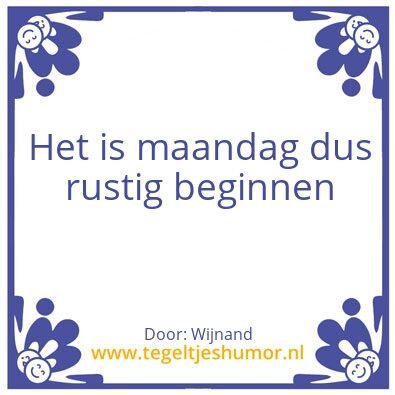 Tegeltje: Maandag