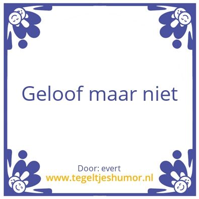 Tegeltje: geloof