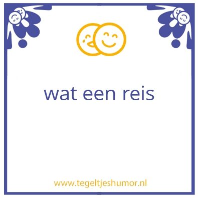 Tegeltje: Reis