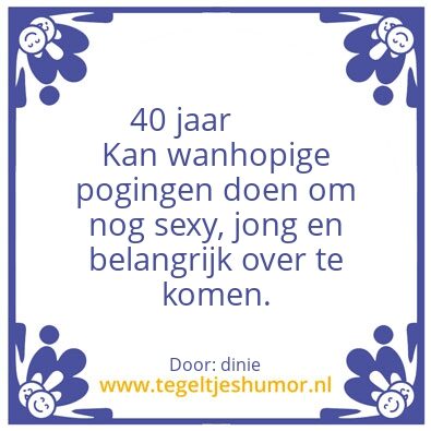 Tegeltje: Gert-Jan 40 jaar