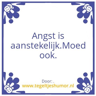 Tegeltje: Moed