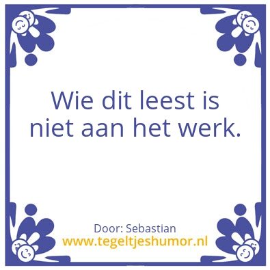 Tegeltje: Aan de slag