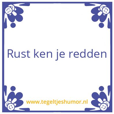 Tegeltje: Rust