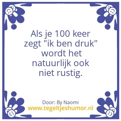 Tegeltje: Drukte