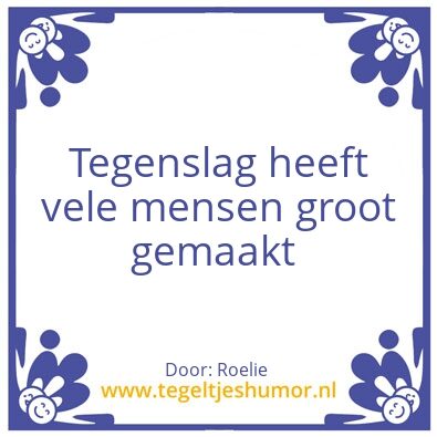 Tegeltje: Tegenslag