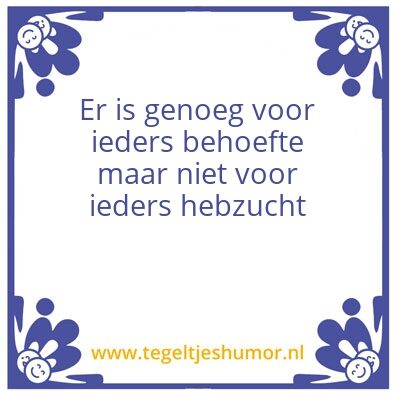 Tegeltje: Hebzucht