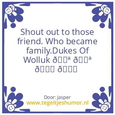 Tegeltje: Dukes Of Wolluk ðŸ’ª ðŸ’ª