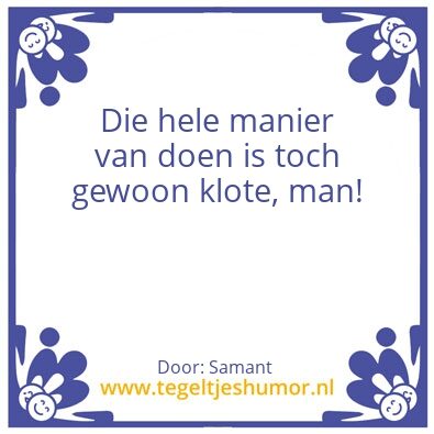 Tegeltje: ……….