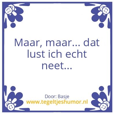 Tegeltje: Maar, maar…
