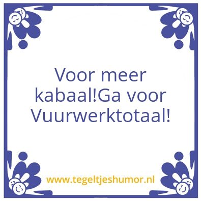 Tegeltje: Vuurwerktotegel