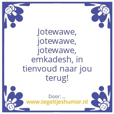 Tegeltje: …