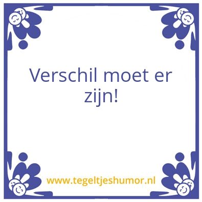 Tegeltje: verschil