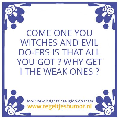 Tegeltje: COME ONE NOW ?