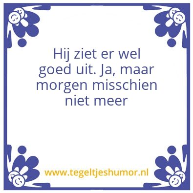 Tegeltje: dronken uitspraak