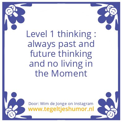 Tegeltje: Level 1 thinking