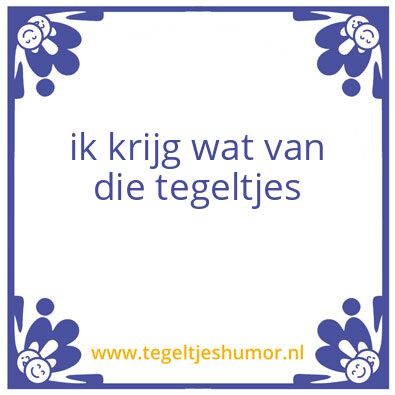 Tegeltje: d