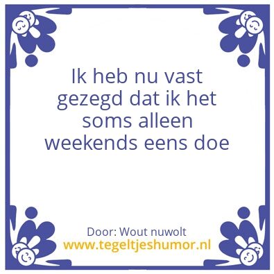 Tegeltje: Jort zijn rook avondtuur
