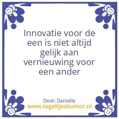 Tegeltje: Innovatie