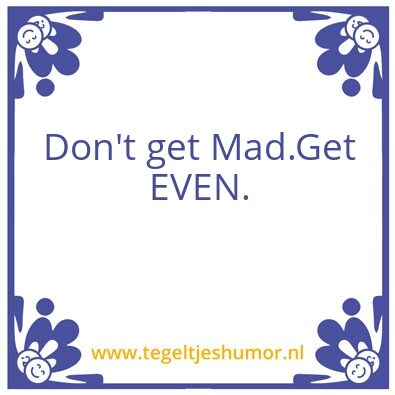Tegeltje: Mad