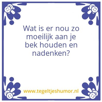 Tegeltje: Moeilijk