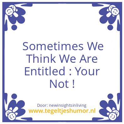 Tegeltje: Entitled