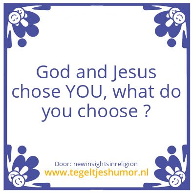 Tegeltje: Are we Chosen ?