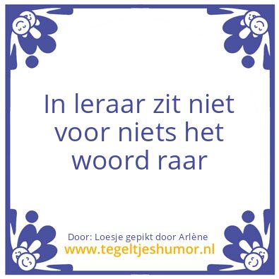 Tegeltje: Loesje Leraar